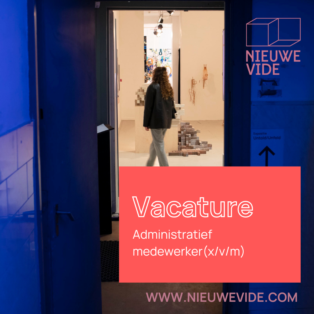 Vacature Administratief Medewerker - Nieuwe Vide